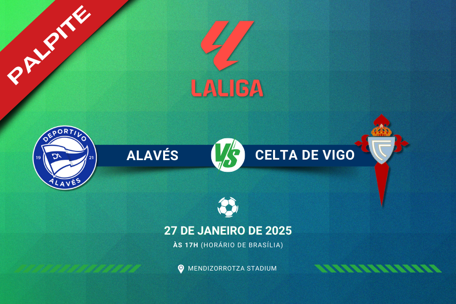 Palpite para Alavés e Celta de Vigo pelo Campeonato Espanhol