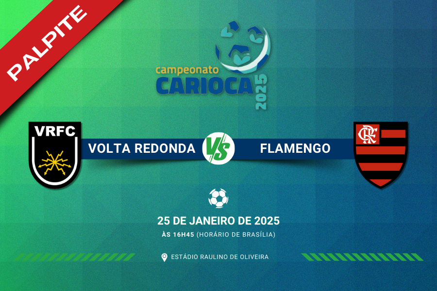 Palpite para Volta Redonda contra Flamengo pelo Campeonato Carioca 2025