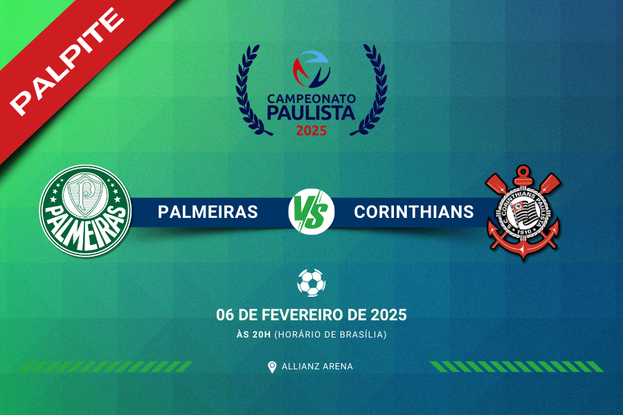 Confira nosso palpite Palmeiras e Corinthians para o Paulistão 2025