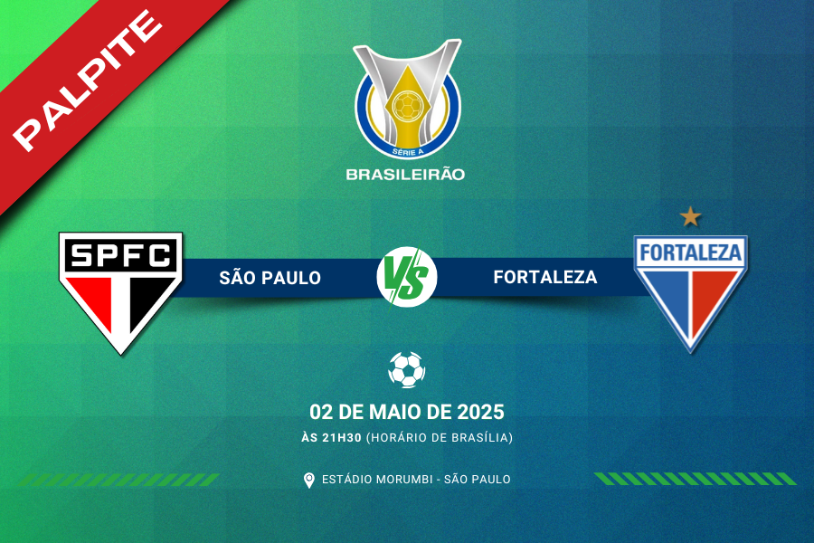 Palpite de apostas para São Paulo contra Fortaleza pelo Brasileirão Série A 2025
