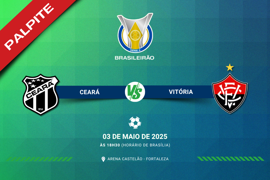 Palpite para Ceará contra Vitória pelo Brasileirão Série A