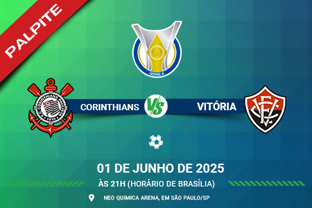 Palpite para Corinthians contra Vitória pelo Brasileirão Série A 2025