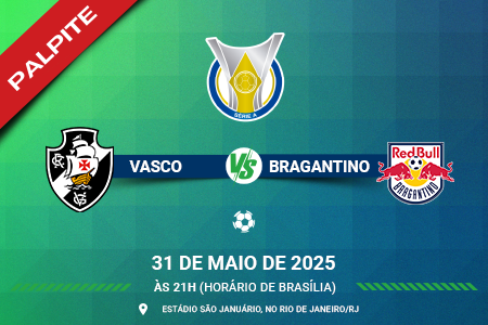 Palpite para Vasco contra Bragantuino pelo Brasileirão Série A