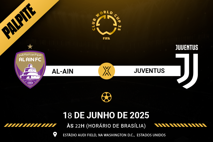 Palpite para Al-Ain contra Juventus pelo Mundial de Clubes FIFA 2025