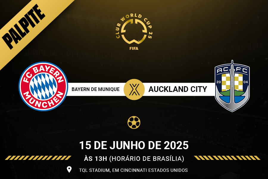 Palpite para Bayern contra Auckland City pelo Super Mundial de Clubes 2025
