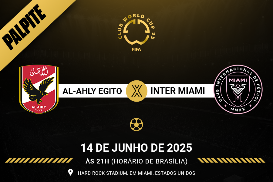 Palpite para Al-Ahly contra Inter Miami pelo Super Mundial de Clubes FIFA 2025
