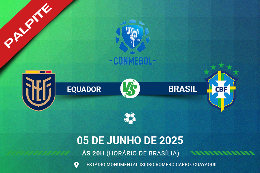Palpite para Equador contra o Brasil pelas Eliminatórias da Copa do Mundo - América do Sul