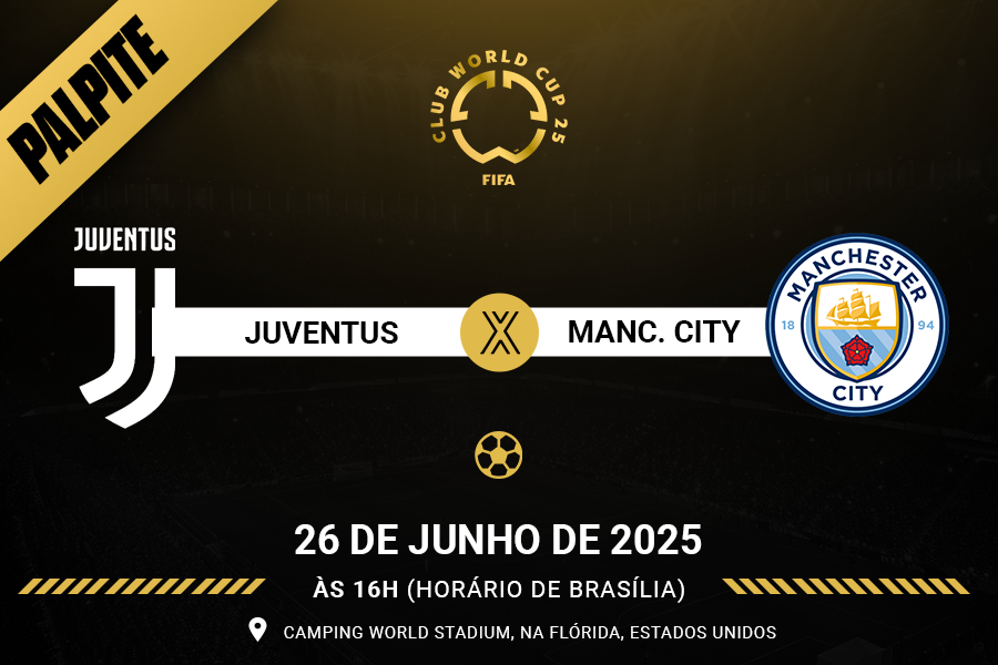 Palpite para Juventus contra Manchester City pelo MUndial de Clubes FIFA 2025
