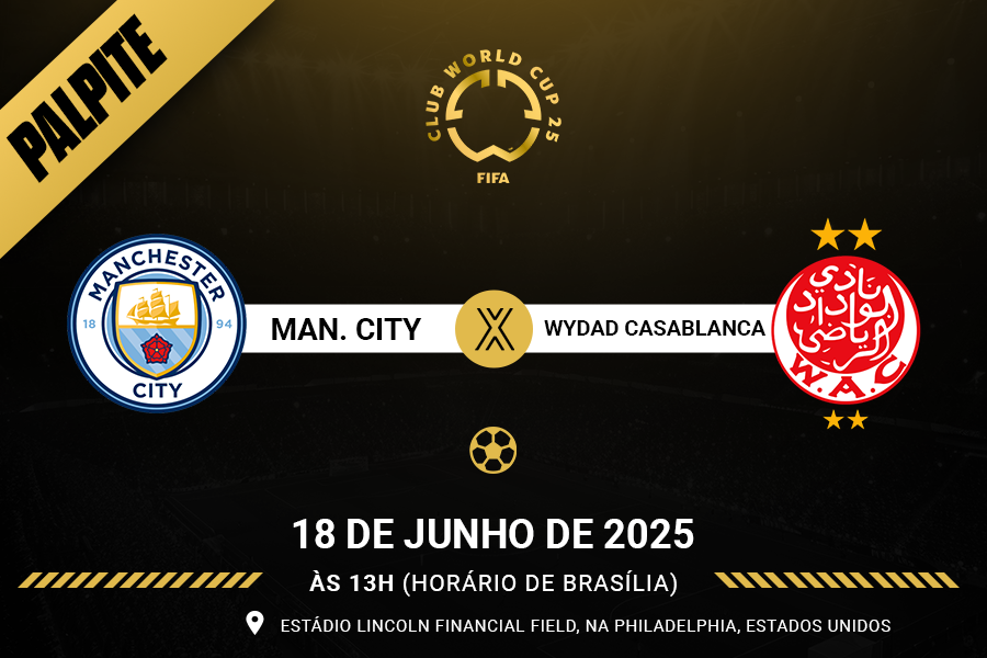 Palpite para Manchester City contra Wydad Casablanca pelo Mundial de Clubes FIFA