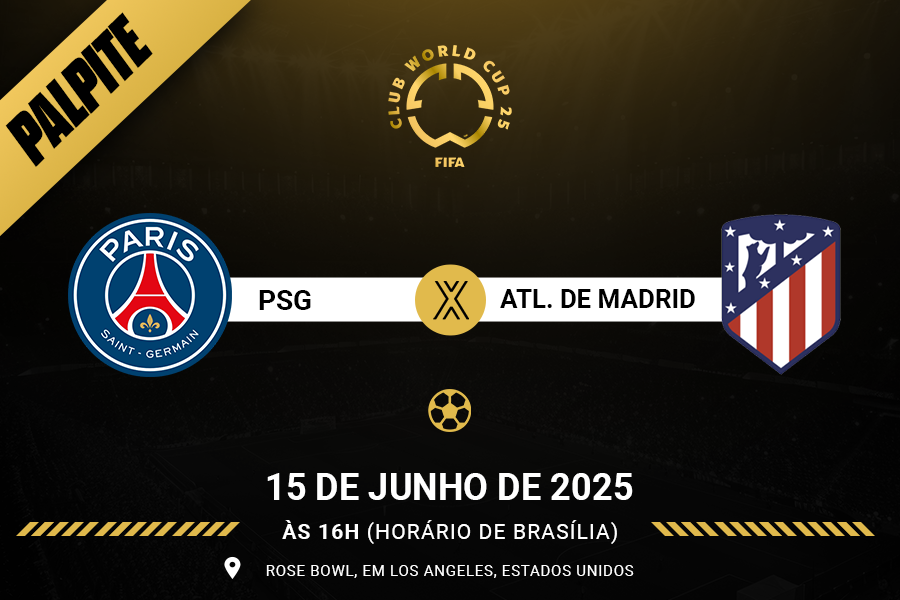 Palpite para PSG contra Atlético de Madrid pelo Mundial de Clubes FIFA 2025