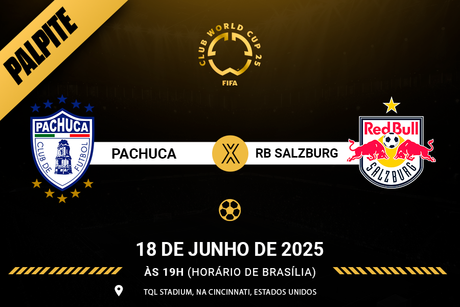 Palpite para Pachuca contra Red Bull Salzburg pelo Mundial de Clubes FIFA 2025