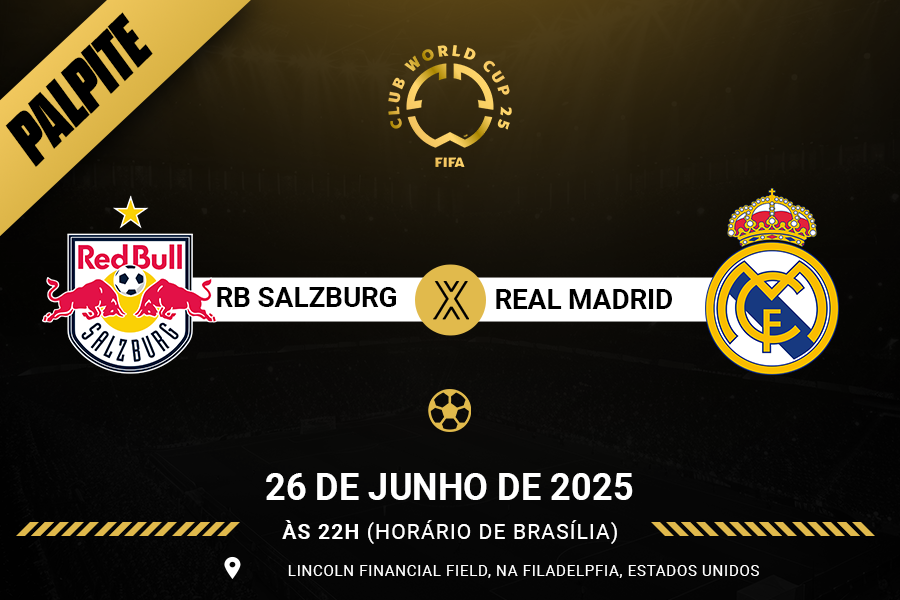 Palpite para Red Bull Salzburg contra Real Madrid pelo Mundial de Clubes FIFA 2025