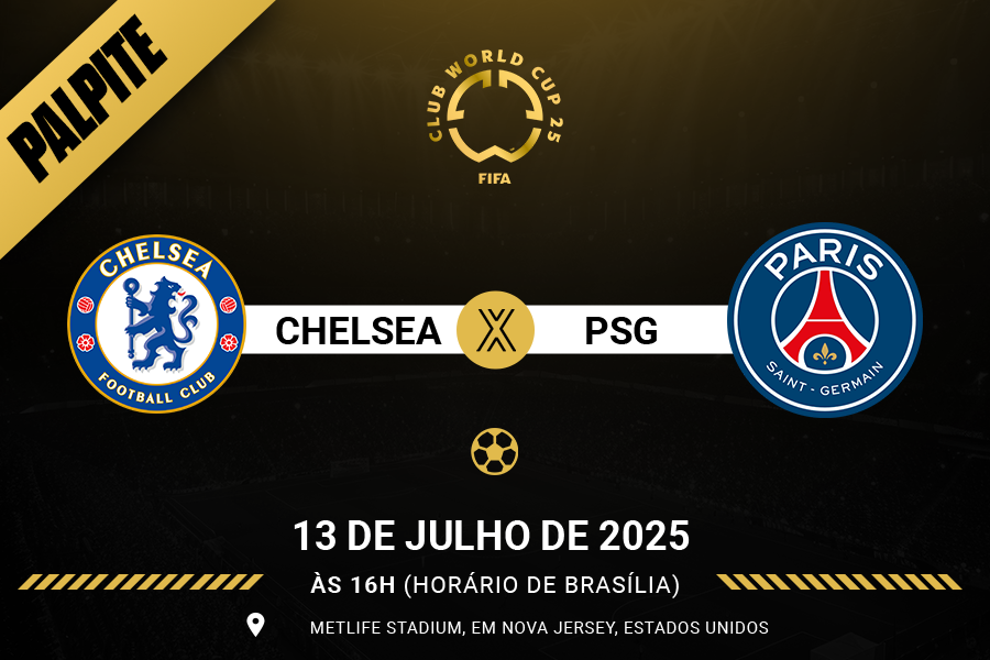 Palpite para Chelsea contra PSG pelo Mundial de Clubes FIFA