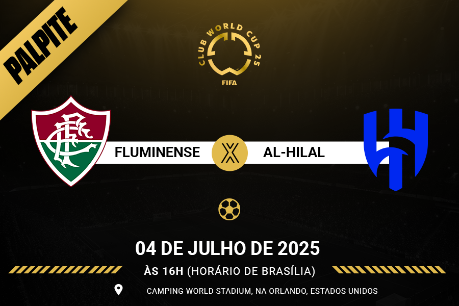 Palpite para Fluminense contra Al-Hilal pelo Mundial de Clubes 2025