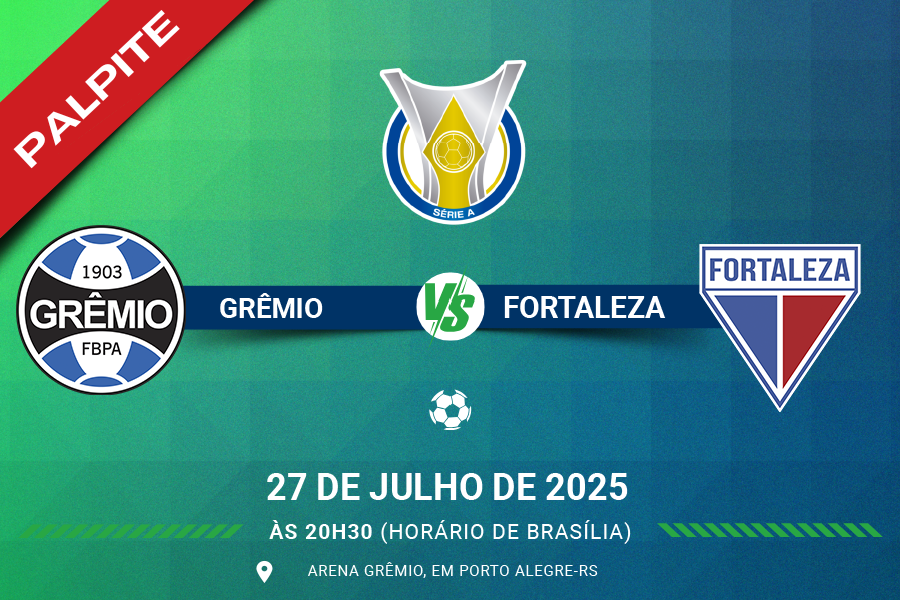 Palpite para Grêmio contra Fortaleza pelo Brasileirão Série A