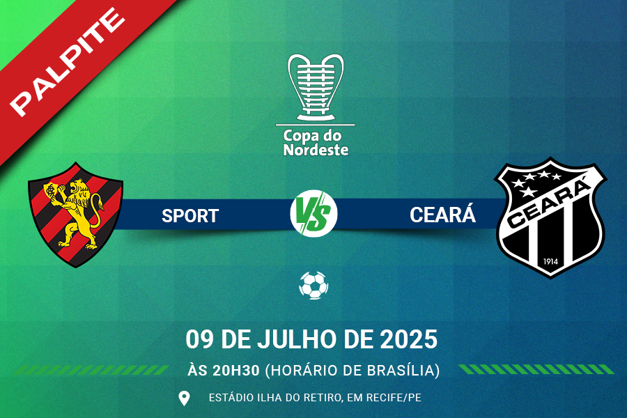 Palpite para Sport contra Ceará pela Copa do Nordeste 2025