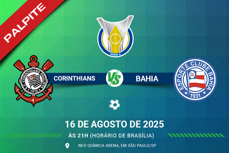 Palpite para Corinthians contra Bahia pelo Brasileirão Série A 2025