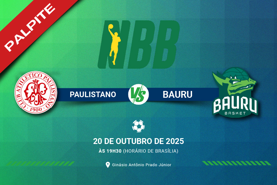 Saiba tudo para apostar no jogo entre Paulistano x Bauru Basket pelo primeiro turno do NBB 2025-26.