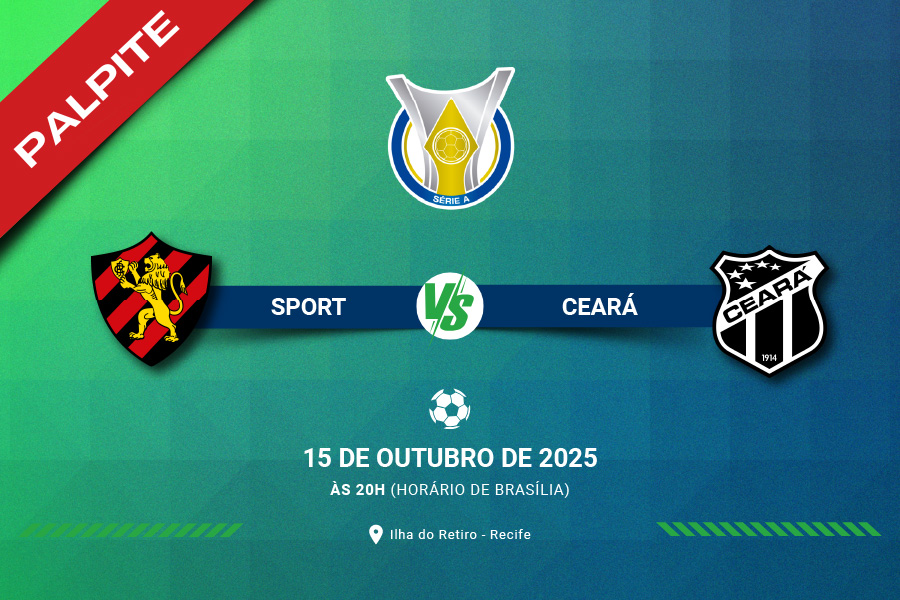 Confira tudo sobre o jogo entre Sport x Ceará pela 28º rodada do Brasileirão Série A de 2025. Onde assistir e melhor palpite.